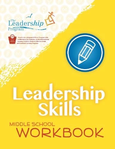 Leadership Skills: Middle School Workbook: Violence Prevention Program  by The Leadership Program at Abbey's Bookshop, 