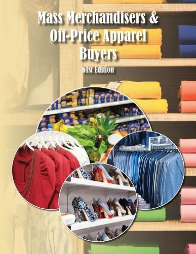 Mass Merchandisers & Off-Price Apparel Buyers Directory, 61st Ed  by Pearline Jaikumar at Abbey's Bookshop, 