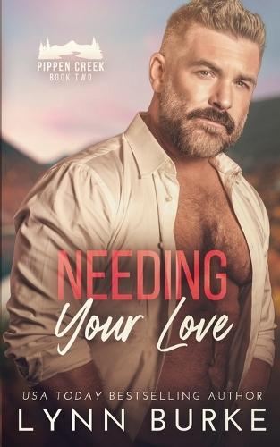 Needing Your Love  by Lynn Burke at Abbey's Bookshop, 