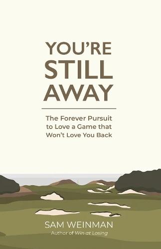 Beyond the Fairway: Zen Lessons, Insights, and Inner Attitudes of Golf