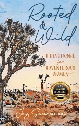 Rooted & Wild: A Devotional for Adventurous Women  by Joy Scarpuzzi at Abbey's Bookshop, 