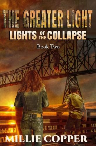 The Greater Light: Lights of the Collapse (An Apocalyptic Survival Thriller)  by Millie Copper at Abbey's Bookshop, 