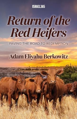 Return of the Red Heifers  by Adam Eliyahu Berkowitz at Abbey's Bookshop, 