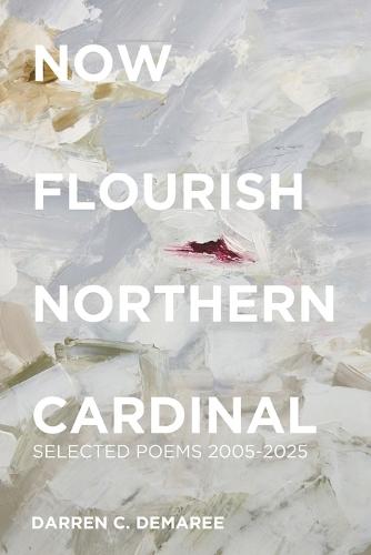 Now Flourish Northern Cardinal  by Darren C Demaree at Abbey's Bookshop, 