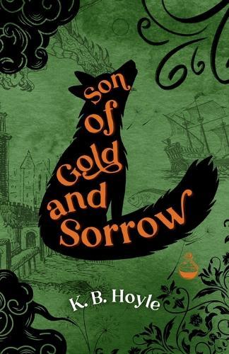 Son of Gold and Sorrow  by K B Hoyle at Abbey's Bookshop, 