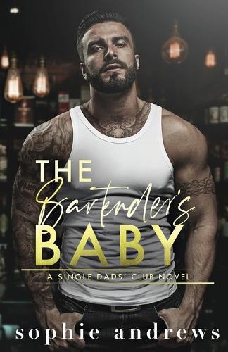 The Bartender's Baby  by Sophie Andrews at Abbey's Bookshop, 
