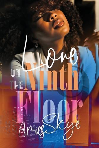 Love on the Ninth Floor  by Aries Skye at Abbey's Bookshop, 