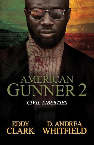 American Gunner 2: Civil Liberties  by Eddy Clark at Abbey's Bookshop, 