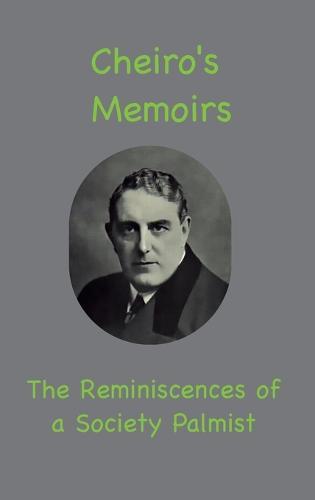 Cheiro's Memoirs: The Reminiscences of a Society Palmist  by Cheiro at Abbey's Bookshop, 