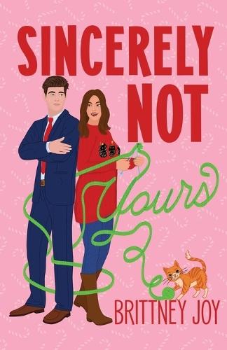 Sincerely Not Yours: A Sweet Grumpy Sunshine Romance  by Brittney Joy at Abbey's Bookshop, 
