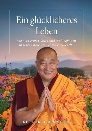 Ein glücklicheres Leben  by Shar Khentrul Jamphel Lodrö at Abbey's Bookshop, 
