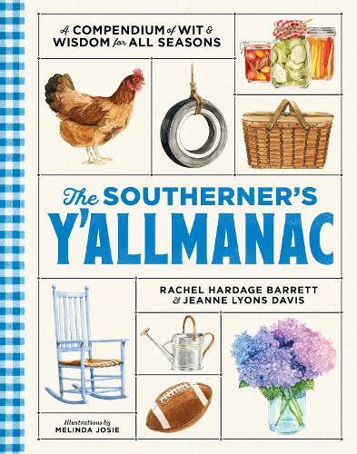 The Southerner's Y'allmanac: A Compendium of Wit & Wisdom for All Seasons  by Rachel Hardage Barrett at Abbey's Bookshop, 
