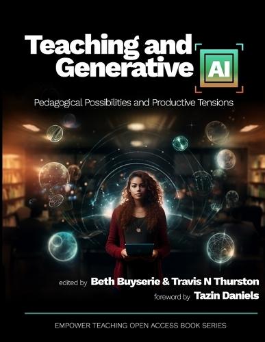 Teaching and Generative AI: Pedagogical Possibilities and Productive Tensions  by Beth Buyserie at Abbey's Bookshop, 