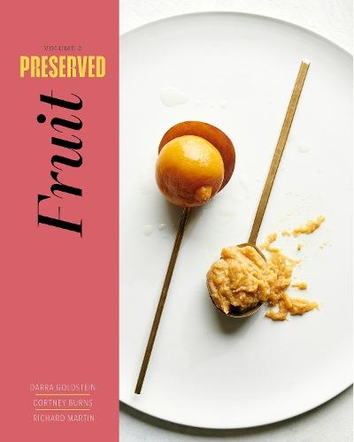 Preserved: Fruit: 25 Recipes  by Darra Goldstein at Abbey's Bookshop, 