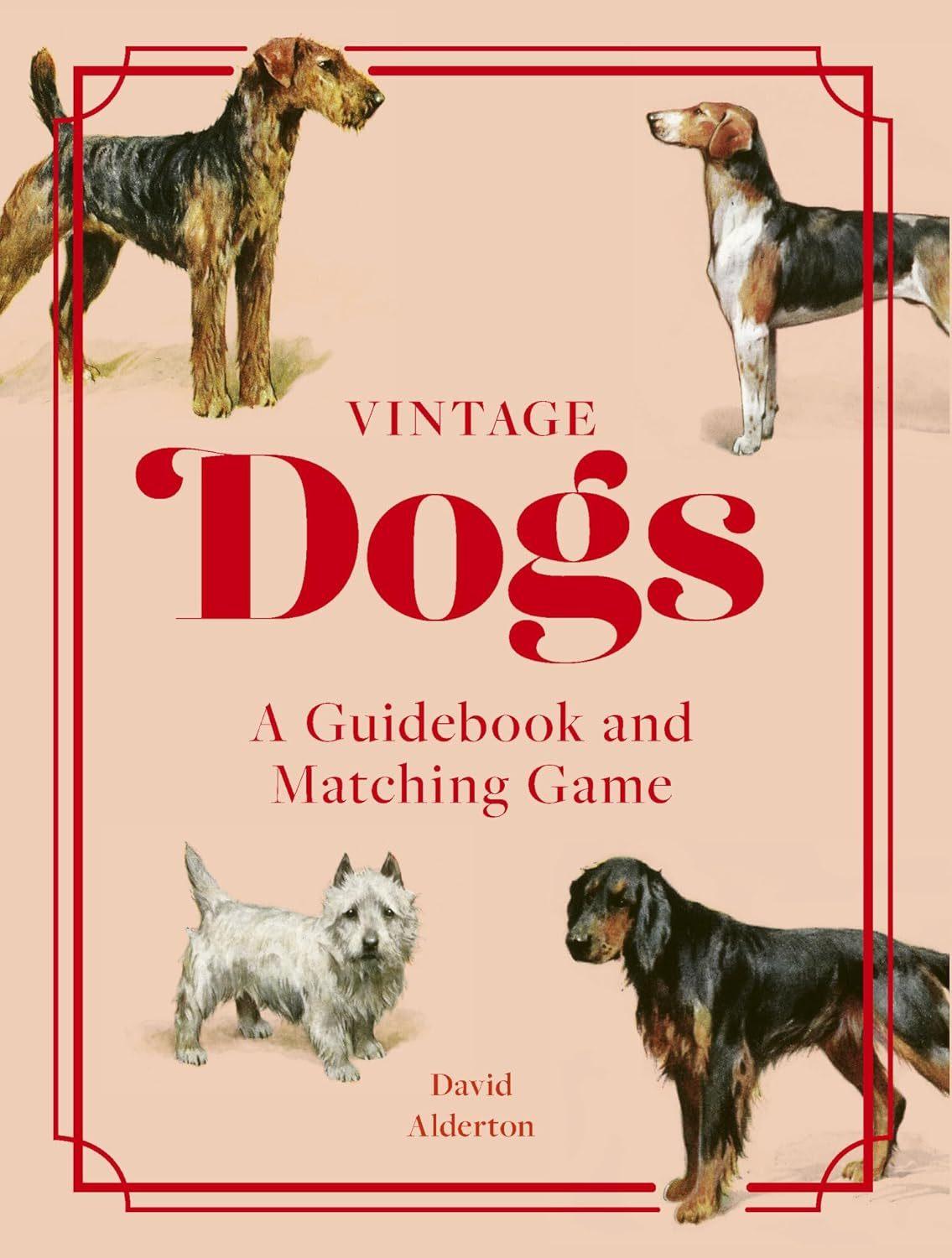 Vintage Dogs: A Guidebook and Matching Game  by David Alderton at Abbey's Bookshop, 