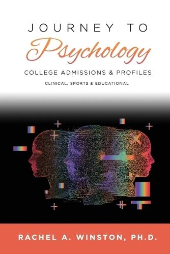 Journey to Psychology: College Admissions & Profiles  by Rachel Winston at Abbey's Bookshop, 