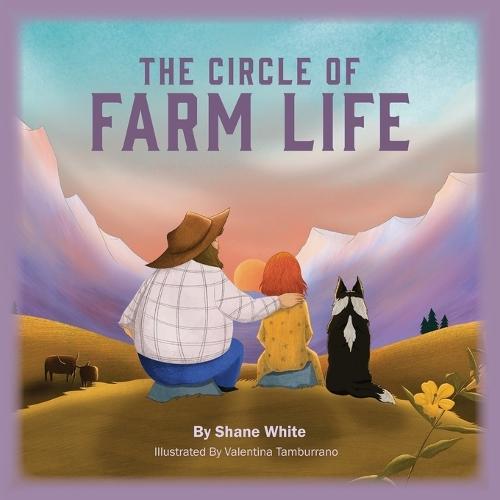 The Circle of Farm Life  by Shane White at Abbey's Bookshop, 