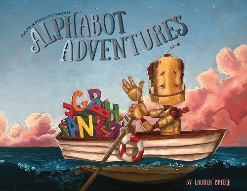 Alphabot Adventures: A Robot ABC Book (ABC Books for Kids Ages 3-5)  by Lauren Briere at Abbey's Bookshop, 