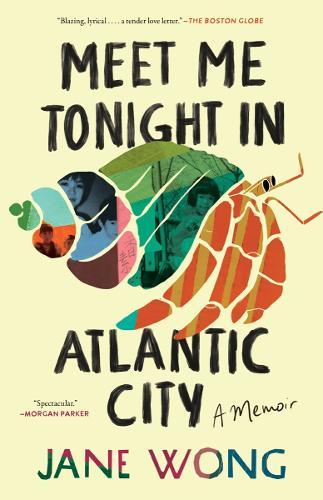 Meet Me Tonight in Atlantic City  by Jane Wong at Abbey's Bookshop, 