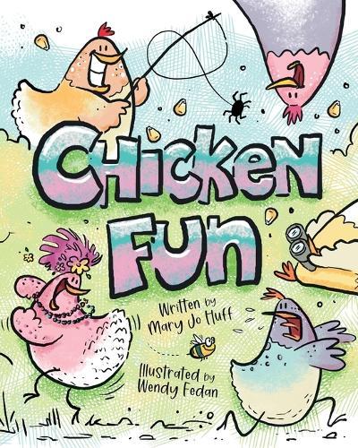Chicken Fun  by Mary Jo Huff at Abbey's Bookshop, 