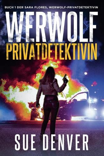 Werwolf Privatdetektivin  by Sue Denver at Abbey's Bookshop, 