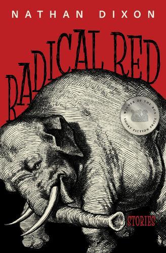Radical Red  by Nathan Dixon at Abbey's Bookshop, 