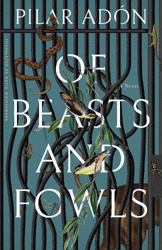 Of Beasts and Fowls  by Pilar Adon at Abbey's Bookshop, 