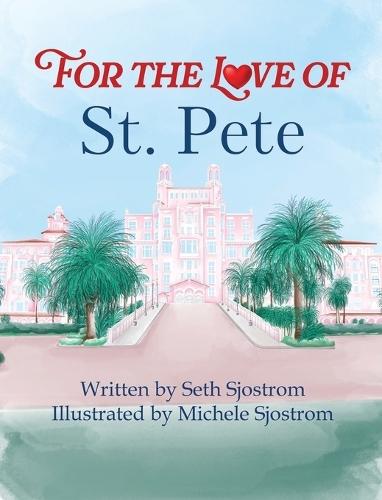 For the Love of St. Pete  by Sjostrom at Abbey's Bookshop, 