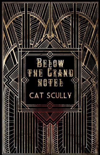 Below the Grand Hotel  by Cat Scully at Abbey's Bookshop, 
