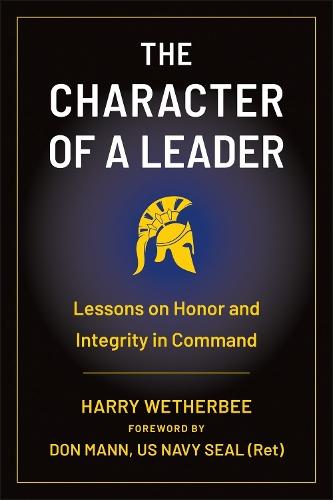 The Character of a Leader  by Harry Wetherbee at Abbey's Bookshop, 