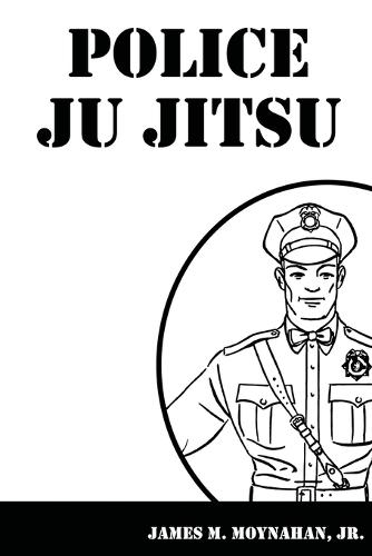 Police Ju Jitsu  by James Moynahan at Abbey's Bookshop, 