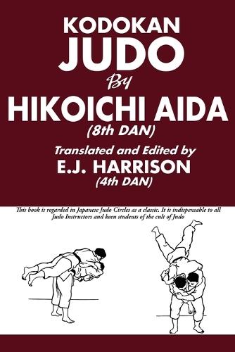Kodokan Judo  by Hikoichi Aida at Abbey's Bookshop, 