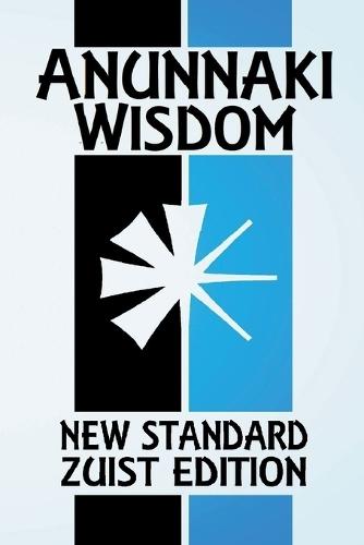 Anunnaki Wisdom: The Tablet of Destinies (New Standard Zuist Edition - Pocket Version)  by Joshua Free at Abbey's Bookshop, 