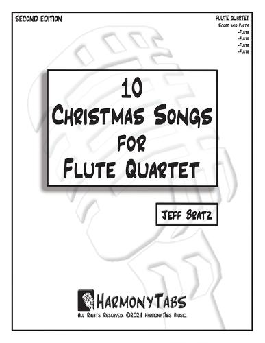 10 Christmas Songs for Flute Quartet: Second Edition  by Jeff Bratz at Abbey's Bookshop, 