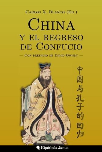 China y el regreso de Confucio  by Carlos X Blanco at Abbey's Bookshop, 