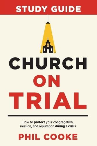 Church on Trial Study Guide  by Phil Cooke at Abbey's Bookshop, 
