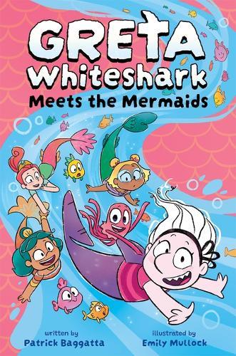 Greta Whiteshark Meets the Mermaids  by Patrick Baggatta at Abbey's Bookshop, 