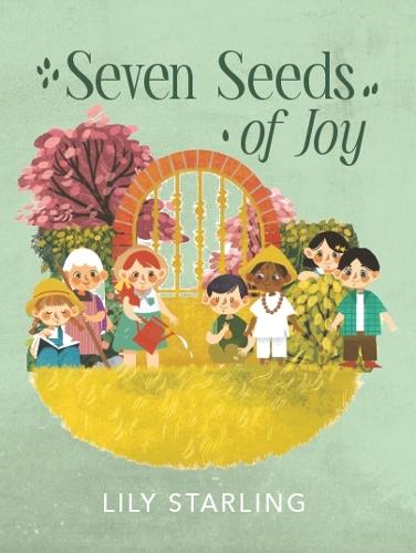 Seven Seeds of Joy  by Lily Starling at Abbey's Bookshop, 