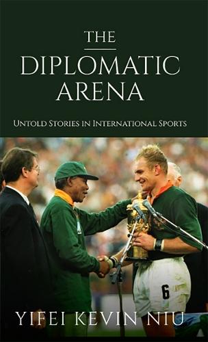 The Diplomatic Arena: Untold Stories in International Sports  by Yifei Kevin Niu at Abbey's Bookshop, 