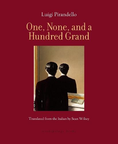 One, None, and a Hundred Grand  by Luigi Pirandello at Abbey's Bookshop, 
