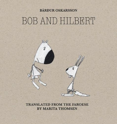 Bob & Hilbert  by Bárður Oskarsson at Abbey's Bookshop, 