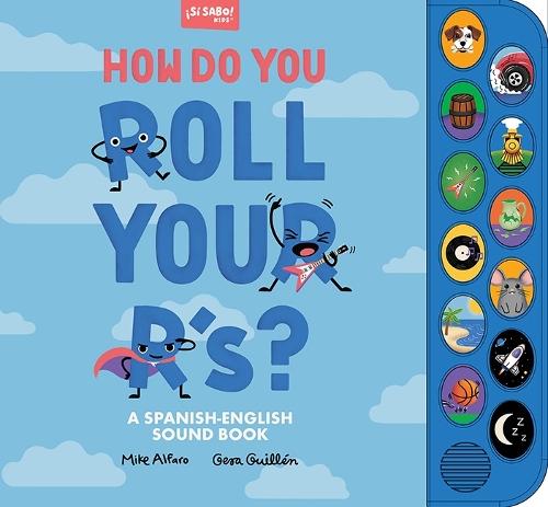 How Do You Roll Your Rs (Spanish/English)
