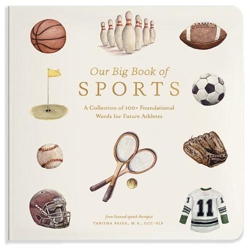 Our Big Book of Sports: A Collection of 100+ Foundational Words for Future Athletes  by Tabitha Paige at Abbey's Bookshop, 