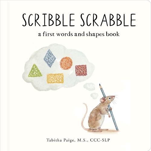 Scribble Scrabble: A Board Book of First Words and Shapes for Growing Minds (A Wishy Washy Sequel)  by Tabitha Paige at Abbey's Bookshop, 