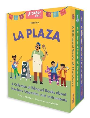 La Plaza: A Collection of Bilingual Books about Numbers, Opposites, and Musical Instruments Inspired by Latin American Culture  by Mike Alfaro at Abbey's Bookshop, 
