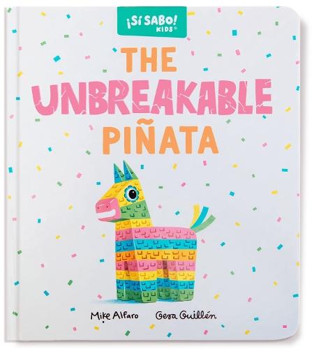 The Unbreakable Piñata: A Funny Interactive Book for Kids (with a Pop-Up Surprise!)  by Mike Alfaro at Abbey's Bookshop, 
