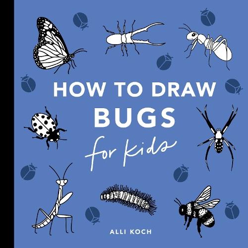 Bugs: How to Draw Books for Kids  by Alli Koch at Abbey's Bookshop, 