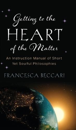 Getting to the Heart of the Matter  by Francesca Beccari at Abbey's Bookshop, 