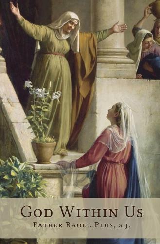 From Glory Unto Glory: A Foundational Vision of Our Transformation in the Trinity - A Spiritual Theology