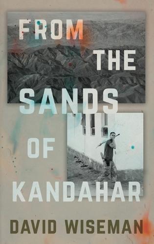 From the Sands of Kandahar  by David Wiseman at Abbey's Bookshop, 